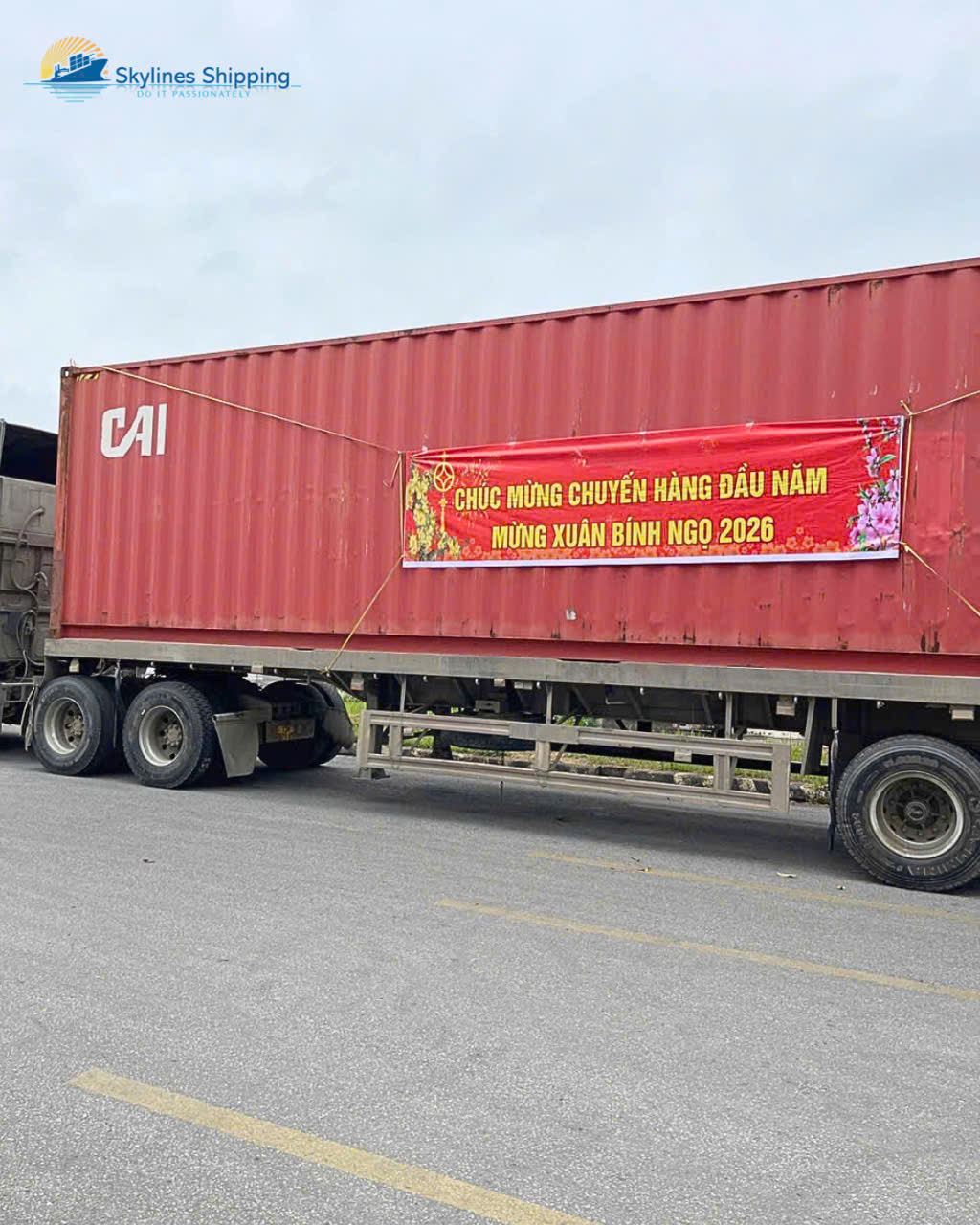 SKYLINES SHIPPING VN KHAI XUÂN VỚI CHUYẾN HÀNG ĐẦU TIÊN CỦA NĂM BÍNH NGỌ 2026